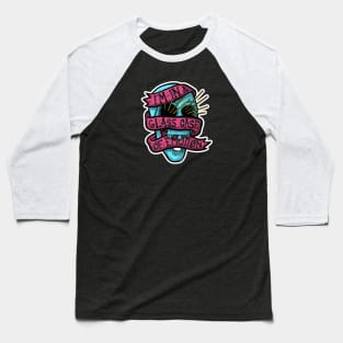 I'm in a Glass Case of Emotion! Baseball T-Shirt